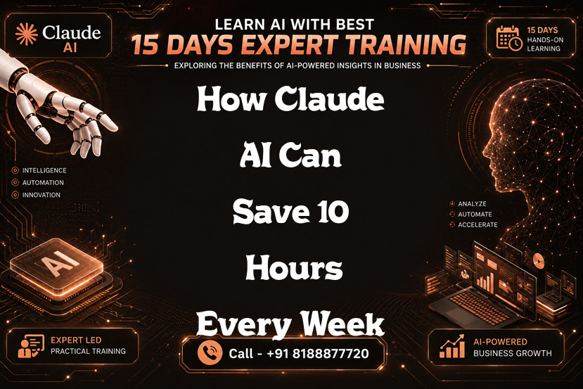 How Claude AI Can Save 10+ Hours Every Week